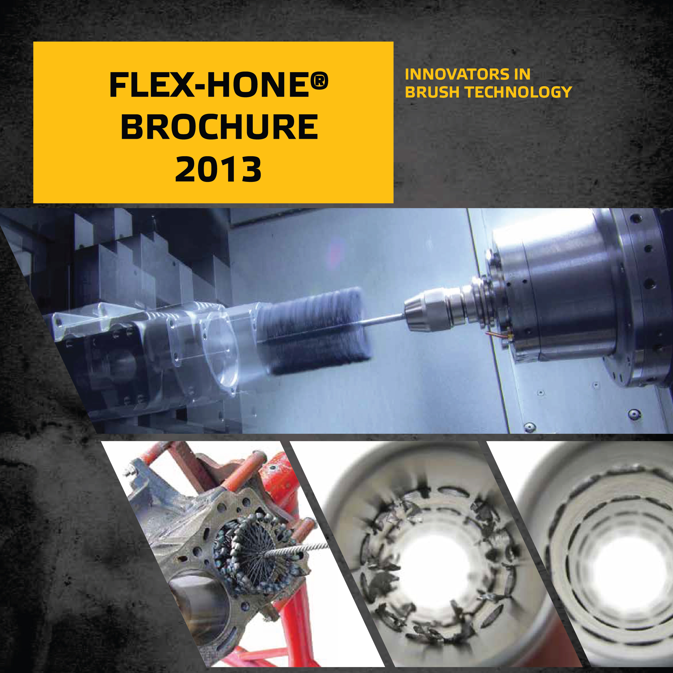 2013 BROCHURE FLEXHONE 01, Süleyman Görmüş Otomotiv, Endüstriyel Çapak Alma, Yüzey İşleme Teknolojileri, BRM, Flex-Hone, Honlama Fırçası, Türkiye Distribütörü